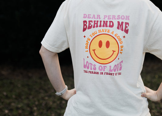 Dear Person Behind Me T-Shirt