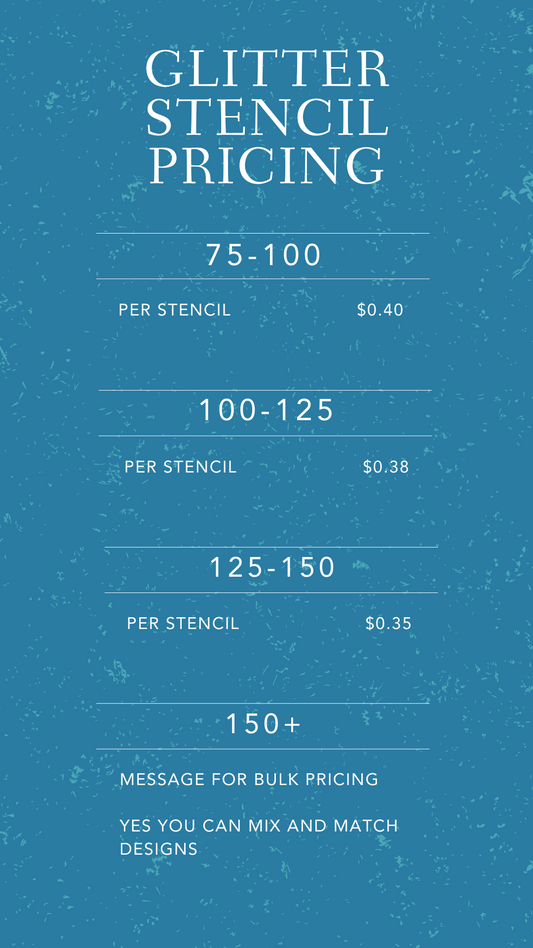 Glitter Stencil Pricing