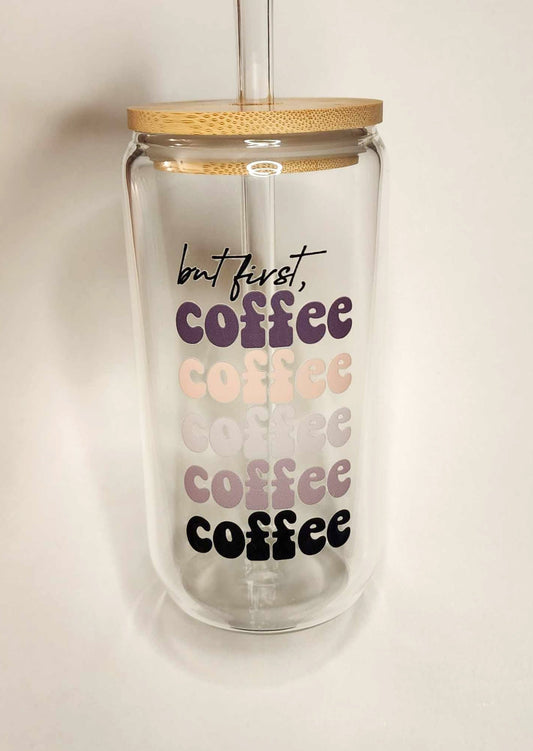 But First Coffee 16oz Glass
